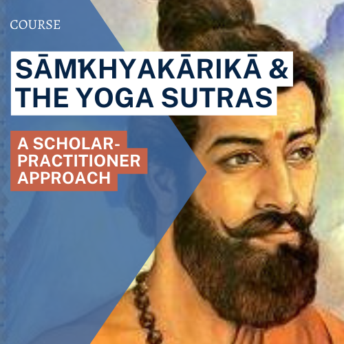 Sāṁkhyakārikā & The Yoga Sūtras