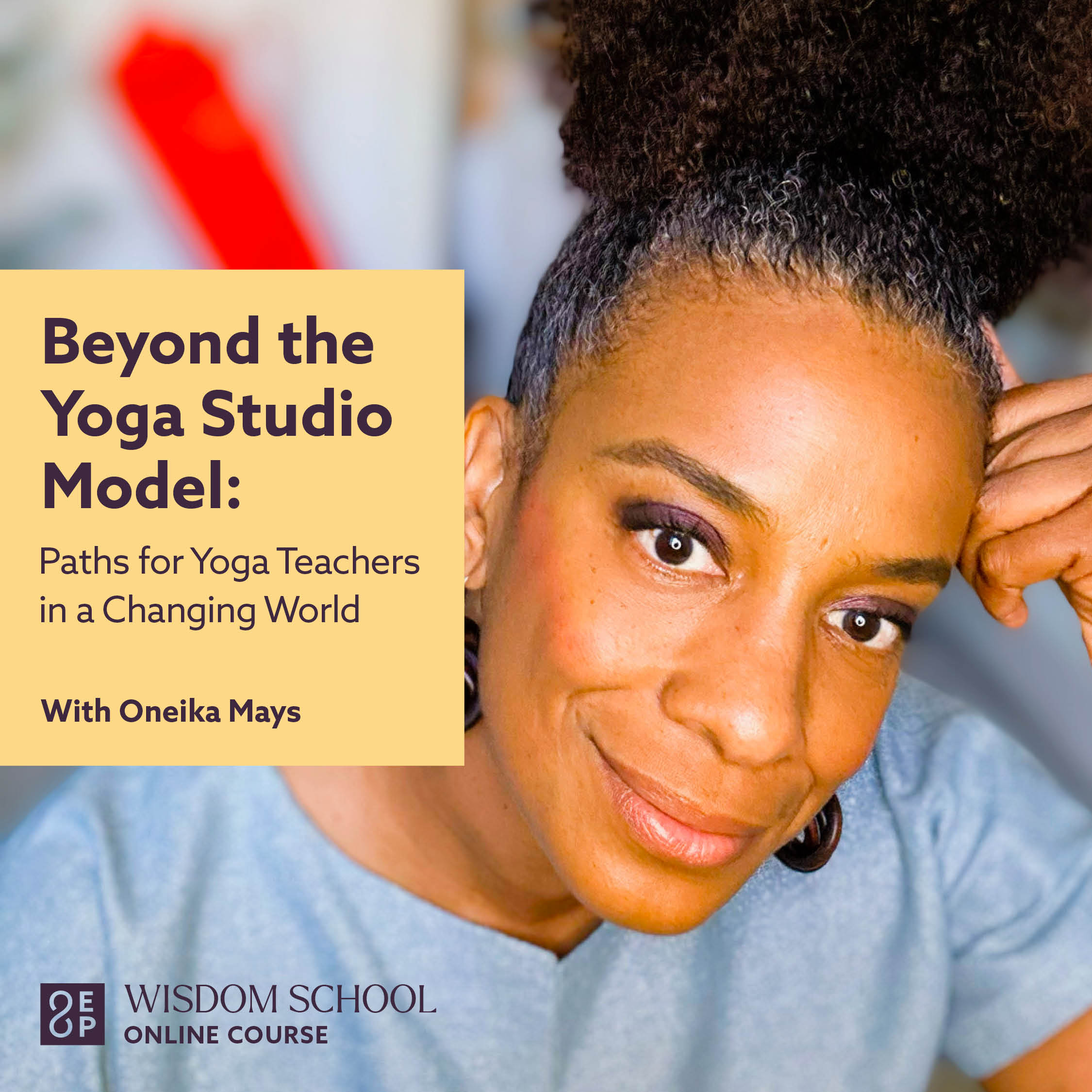Beyond the Yoga Studio: Paths for Yoga Teachers in a Changing World ...