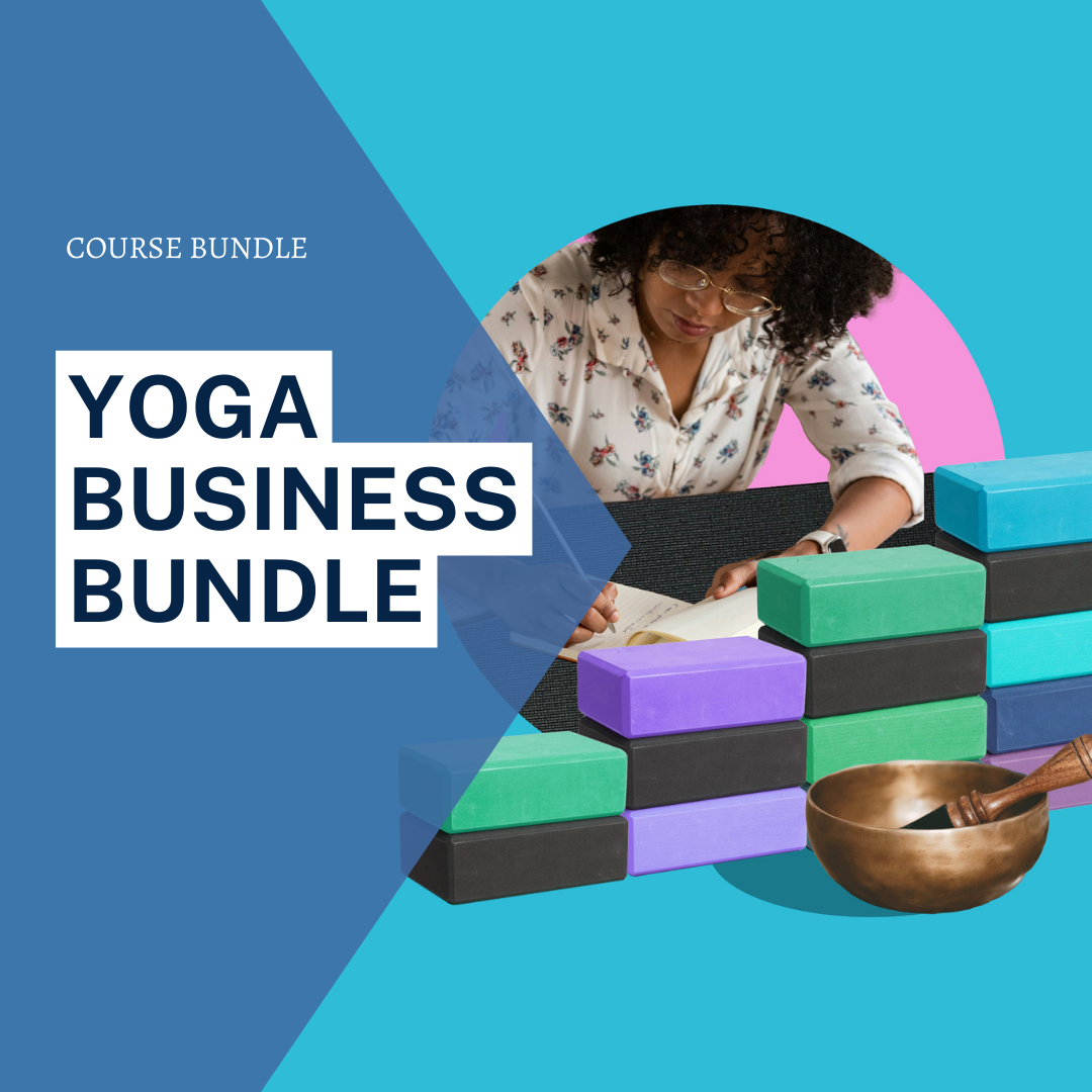 Mastering Your Yoga Business [BUNDLE]